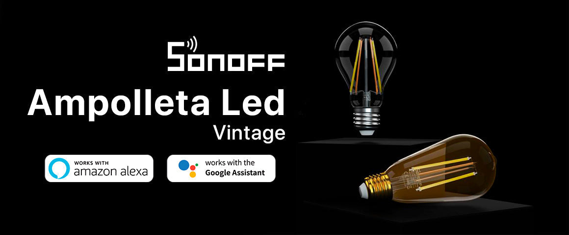 Pack Ampolleta LED Vintage Sonoff Luz Calida / Fria